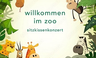 Sitzkissenkonzert Willkommen im Zoo für Kinder ab 5 Jahren